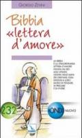 Bibbia «lettera d'amore». La Bibbia giunta nelle mani dei cristiani diventa il loro modo di pregare e di vivere