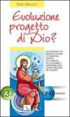 Evoluzione progetto di Dio?