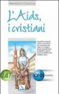 L'Aids, i cristiani. Malattia e malati oggi. Ciò che si sta facendo per loro