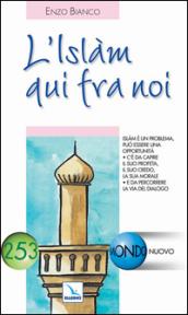 L'Islam qui fra noi