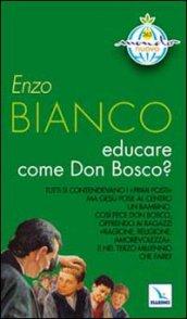 Educare come Don Bosco?