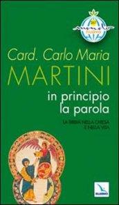 In principio la Parola. La Bibbia nella Chiesa e nella vita