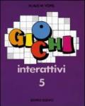 Giochi interattivi. 5.