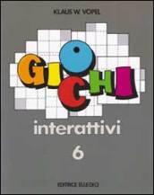 Giochi interattivi. 6.