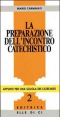 La preparazione dell'incontro catechistico