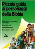 Piccola guida ai personaggi della Bibbia. Brevi biografie