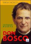 Don Bosco. Una biografia nuova