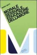 Morale sessuale, educazione dell'amore