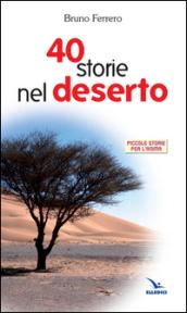 Quaranta storie nel deserto (Piccole storie per l'anima Vol. 1)