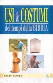 Usi e costumi dei tempi della Bibbia