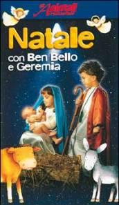 Natale con Ben Bello e Geremia. Con videocassetta