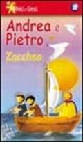 Gli amici di Gesù. Con videocassetta. 2.Andrea e Pietro-Zaccheo