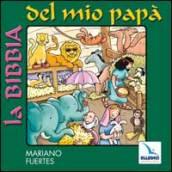 La Bibbia del mio papà. Con CD Audio