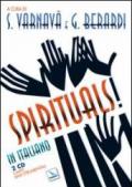 Spirituals! Ediz. italiana. Con CD Audio