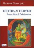 Lettera ai Filippesi. Il cuore libero di Paolo in catene