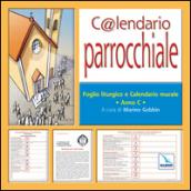 C@lendario parrocchiale. Foglio liturgico e calendario murale. Anno C. Con CD-ROM