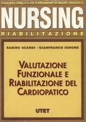 Valutazione funzionale e riabilitazione del cardiopatico