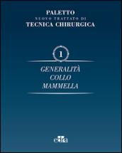 Nuovo trattato di tecnica chirurgica. 1.Generalità. Collo, mammella