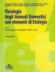 Fisiologia degli animali domestici. Con elementi di etologia