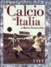 Il calcio in Italia (2 vol.)