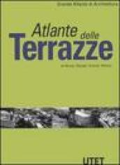 Atlante delle terrazze. Ediz. illustrata