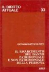 Il risarcimento del danno patrimoniale e non patrimoniale della persona