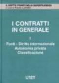 I contratti in generale. Vol. 1: Fonti, diritto internazionale, autonomia.