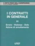 I contratti in generale. 11: Errore, violenza, dolo, azione di annullamento