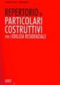 Repertorio di particolari costruttivi per l'edilizia residenziale