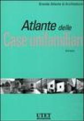 Atlante delle case unifamiliari. Ediz. illustrata