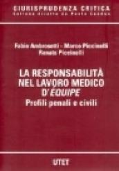 La responsabilità nel lavoro medico d'équipe. Profili penali e civili