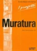 I progetti. 1.Muratura