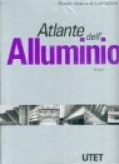 Atlante dell'alluminio. Ediz. illustrata