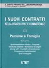 I nuovi contratti nella prassi civile e commerciale. Persone e famiglia: 1\2