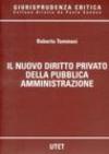 Nuovo diritto privato nella pubblica amministrazione