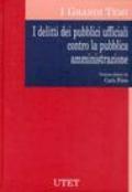 I delitti dei pubblici ufficiali contro la pubblica amministrazione