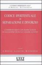 Codice ipertestuale di separazione e divorzio. Commentario con banca dati di giurisprudenza e legislazione