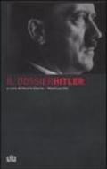 Il dossier Hitler (documento n. 462a, sezione 5, indice generale 30, dell'Archivio di Stato russo per la storia contemporanea, Mosca)