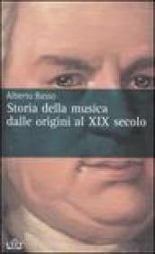 Storia della musica dalle origini al XIX secolo. Vol. 1-2-3 (3 vol.)