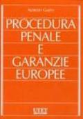 Procedura penale e garanzie europee