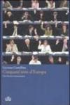 Cinquant'anni d'Europa. Una lettura antieroica
