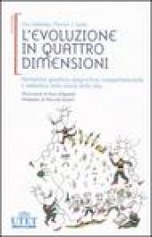 L'evoluzione in quattro dimensioni. Variazione genetica, epigenetica, comportamentale e simbolica nella storia della vita