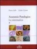 Anatomia patologica. La sistematica (2 volumi)