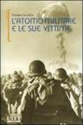 L'atomo militare e le sue vittime