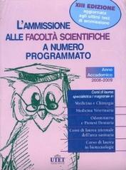 L'ammissione alle facoltà scientifiche a numero programmato. Anno accademico 2008-2009