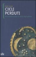 Cieli perduti. Archeoastronomia: le stelle dei popoli antichi