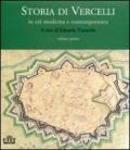Storia di Vercelli. In età moderna e contemporanea