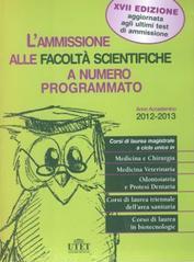 L'ammissione alle facoltà scientifiche a numero programmato. Anno accademico 2012-2013