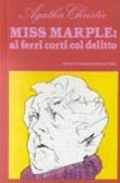 Miss Marple ai ferri corti col delitto