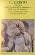 Il Cristo. 1.Testi teologici e spirituali in lingua greca dal I al IV secolo